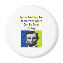 Abe Lincoln Quote T-Shirts & Gifts Magnet