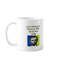 Abe Lincoln Quote T-Shirts & Gifts Mugs