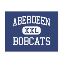 Aberdeen - Bobcats - High - Aberdeen Washington Postcard