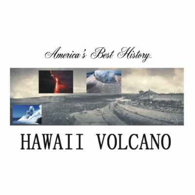 ABH Hawaii Volcano Photo Cutouts by teepossible