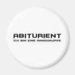 abiturient - ich bin eine randgruppe fridge magnet
