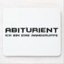 abiturient - ich bin eine randgruppe mouse pad