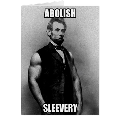 abolish_sleevery_abraham_lincoln_greetin