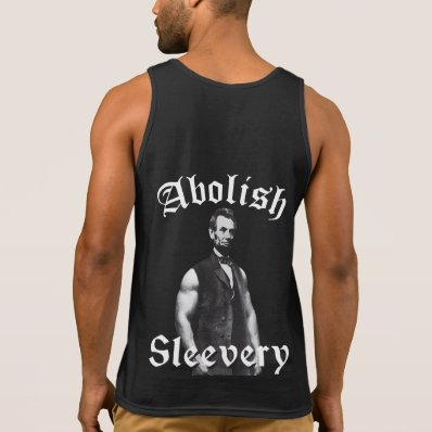 Abolish Sleevery - Abraham Lincoln Tank Tops