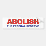 Abolish the FED Bumper Stickers