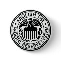 Abolish The Federal Reserve buttons