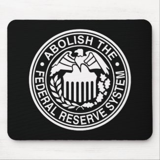 Abolish The Federal Reserve mousepad