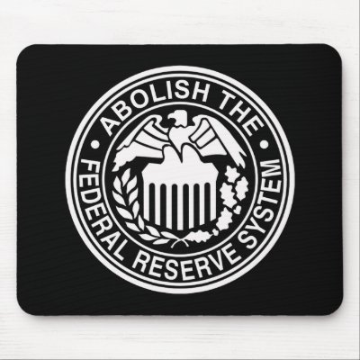 Abolish The Federal Reserve Mouse Pads by libertyoutfitters