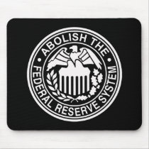 Abolish The Federal Reserve mousepads