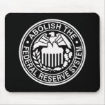 Abolish The Federal Reserve Mouse Pads