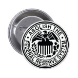 Abolish The Federal Reserve Pins