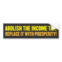 Abolish the Income Tax Bumper Sticker bumper stickers