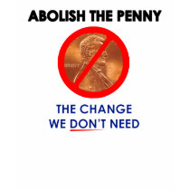 Abolish the Penny T-Shirt