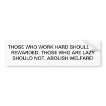 Abolish Welfare bumper stickers