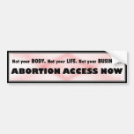 Abortion Access Now Bumper Stickers
