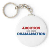 ABORTION IS AN OBAMANATION Keychain