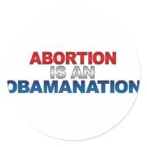 ABORTION IS AN OBAMANATION Stickers