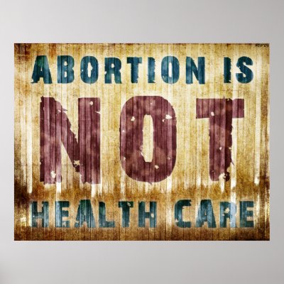 Abortion is not Health Care