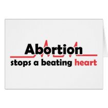 Abortion stops a beating heart cards