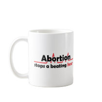 More Abortion stops a beating heart mugs Zazzle Mugs gift ideas Abortion stops a beating heart mugs Zazzle Mugs