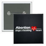 Abortion Stops a Beating Heart, Pro-Life Button