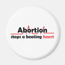 Abortion stops a beating heart refrigerator magnet