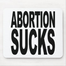 Abortion Sucks mousepads