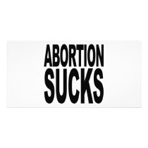 Abortion Sucks Photo Greeting Card