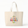 About Drama Canvas Bags
