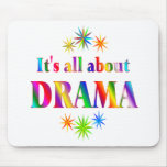 About Drama Mousepad