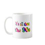 About the 90s mug