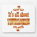 ABOUT VENTRILOQUISM MOUSE PADS