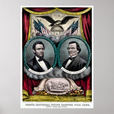 Abraham Lincoln & Andrew Johnson in 1864 Poster by scenesfromthepast