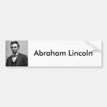Abraham Lincoln Bumper Sticker