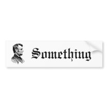 Abraham Lincoln Bumper Stickers