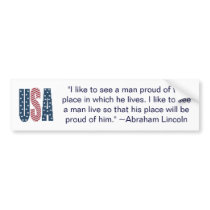 Abraham Lincoln national pride quote Bumper Sticke Bumper Stickers