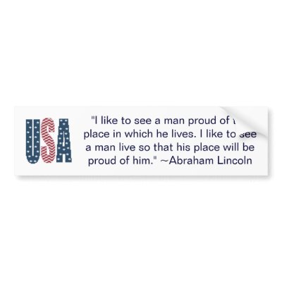 Abraham Lincoln national pride quote Bumper Sticke Bumper Stickers by ingasi