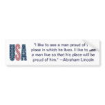 Abraham Lincoln national pride quote Bumper Sticke Bumper Stickers
