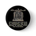 Abraham Lincoln on Destroying the Rich Pins
