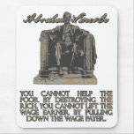 Abraham Lincoln on Destroying the Rich Mouse Pad