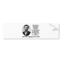 Abraham Lincoln Patient Confidence Justice Quote Bumper Sticker