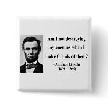 Abraham Lincoln Quote 12b Pinback Buttons