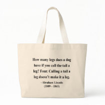 Abraham Lincoln Quote 13a Bags