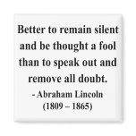 Abraham Lincoln Quote 15a Magnet
