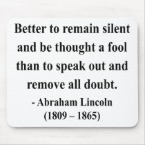 Abraham Lincoln Quote 15a Mousepad