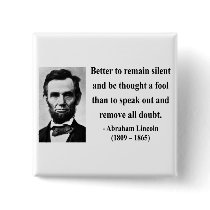 Abraham Lincoln Quote 15b Button