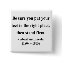 Abraham Lincoln Quote 16a Pinback Buttons