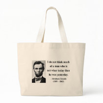 Abraham Lincoln Quote 17b Bag