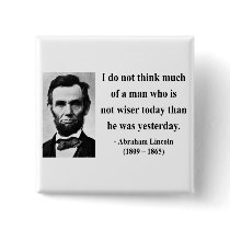 Abraham Lincoln Quote 17b Pinback Buttons
