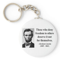 Abraham Lincoln Quote 3b Keychains